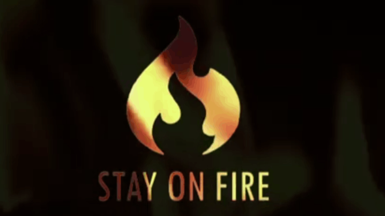 Stay on Fire